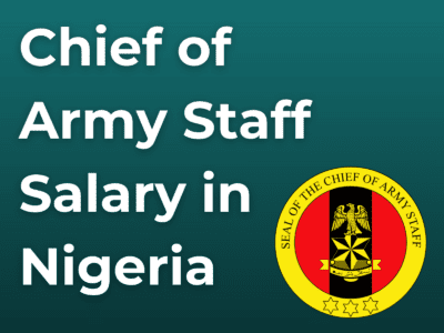 Chief of Army Staff Salary in Nigeria
