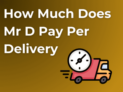 How Much Does Mr D Pay Per Delivery