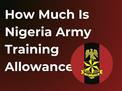 How Much Is Nigeria Army Training Allowance