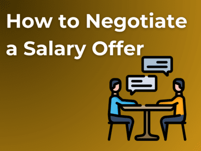 How to Negotiate a Salary Offer