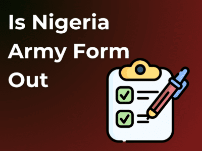 Is Nigeria Army Form Out
