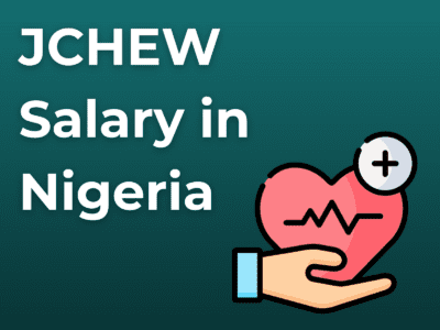 JCHEW Salary in Nigeria