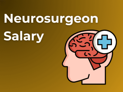 Neurosurgeon Salary