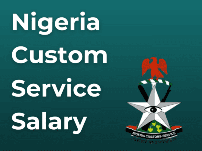 Nigeria Custom Service Salary