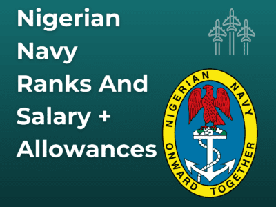 Nigerian Navy Ranks And Salary + Allowances