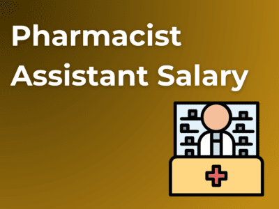 Pharmacist Assistant Salary