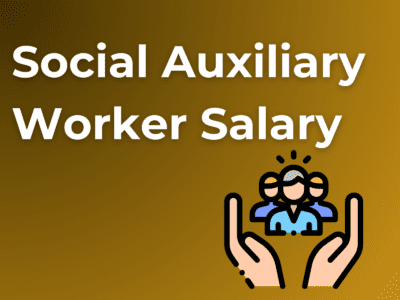 Social Auxiliary Worker Salary
